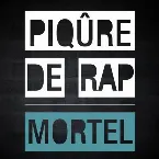 Pochette Piqûre de rap / Mortel