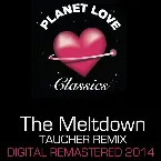 Pochette The Meltdown (Taucher remix Digital 2014 remaster)
