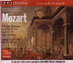 Pochette BBC Music, Volume 2, Number 6: Violin Sonatas in B flat K454, in G K379 & in A K526