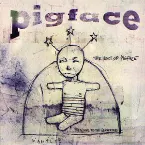 Pochette The Best of Pigface: Preaching to the Perverted