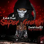 Pochette Super Gremlin (David Guetta Trap House mix)