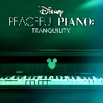 Pochette Disney Peaceful Piano: Tranquility