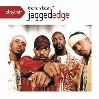 Pochette Playlist: The Very Best of Jagged Edge