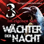 Pochette Wächter der Nacht: Im eigenen Saft