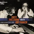 Pochette Toots Thielemans Meets Rob Franken (Studio Sessions 1973-1983)