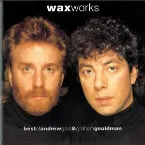 Pochette Works (Best of Andrew Gold & Graham Gouldman)