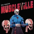 Pochette MUSCLEVILLE