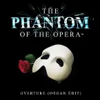 Pochette The Phantom Of The Opera: Overture (Organ Edit)