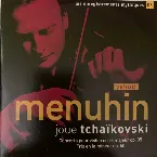 Pochette Yehudi Menuhin joue Tchaïkovski