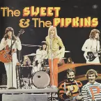 Pochette The Sweet & The Pipkins