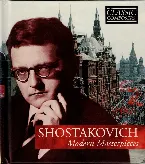 Pochette Shostakovich: Modern Masterpieces (The Classic Composers – Modern 7)