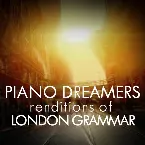 Pochette Piano Dreamers Renditions of London Grammar