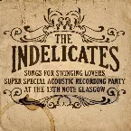 Pochette The Indelicates Super Special Acoustic Recording (Glasgow)