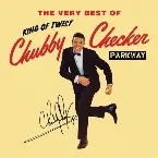 Pochette The Very Best Of Chubby Checker