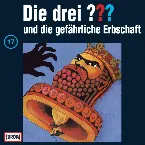 Pochette Die drei ??? 17: und die gefährliche Erbschaft