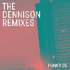 Pochette The Dennison Remixes