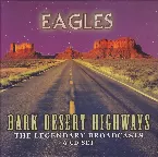 Pochette Dark Desert Highways: The Legendary Broadcasts