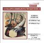 Pochette Collins Sibelius Cycle, Volume 1: Karelia Overture / Symphony No. 1 / Symphony No. 7