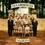 Pochette Les Choristes: Les 20 ans (Bande originale du film)