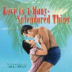 Pochette Love Is a Many-Splendored Thing / The Seven Year Itch