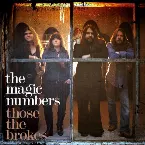 Pochette The Magic Numbers / Those the Brokes