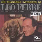Pochette Léo chante Ferré, Volume II: Léo chante les chansons interdites… et autres
