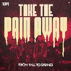 Pochette TAKE THE PAIN AWAY