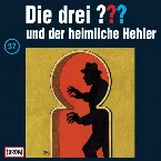 Pochette Die drei ??? 37: und der heimliche Hehler