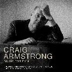 Pochette Craig Armstrong - Music For Film