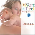 Pochette The Mozart Effect: Music for Newborns: A Bright Beginning