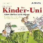 Pochette Die Kinder-Uni: Ritter durften noch rülpsen