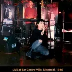 Pochette Live at Bar Centre-Ville, Montréal 1986