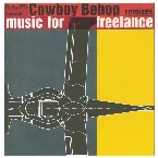 Pochette Cowboy Bebop remixes: music for freelance
