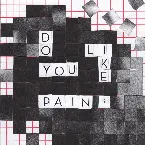Pochette Do You Like Pain?
