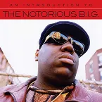Pochette An Introduction to The Notorious B.I.G.