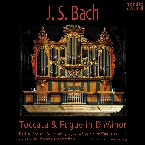 Pochette J. S. Bach: Toccata and Fugue in D Minor
