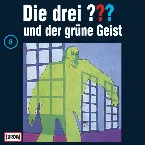 Pochette Die drei ??? 8: und der grüne Geist