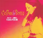 Pochette Coffee & Bossa: The Chillout Sound of Flora Purim
