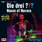 Pochette Die drei ??? House of Horrors ‒ Haus der Angst