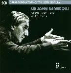 Pochette Great Conductors of the 20th Century: Sir John Barbirolli