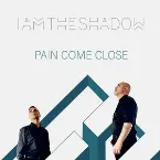 Pochette Pain Come Close