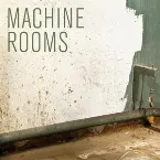 Pochette Machine Rooms