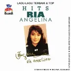 Pochette Lagu Lagu Terbaik & Top Hits Ria Angelina