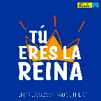 Pochette Tú eres la reina
