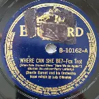 Pochette Where Can She Be? / I Wouldn't Give That for Love