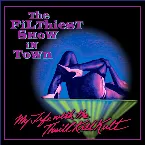 Pochette The Filthiest Show in Town