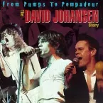 Pochette From Pumps to Pompadour: The David Johansen Story