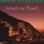Pochette Spirit of Tibet: A Musical Odyssey