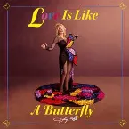 Pochette Love Is Like a Butterfly (50th Anniversary)