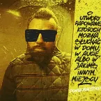 Pochette Utwory rapowane, których można słuchać w domu, w aucie, albo w jakimś innym miejscu